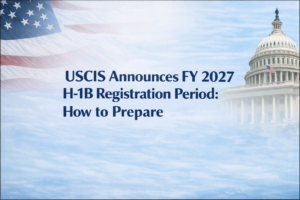 USCIS announces FY 2027 H-1B registration period opening March 4, 2026